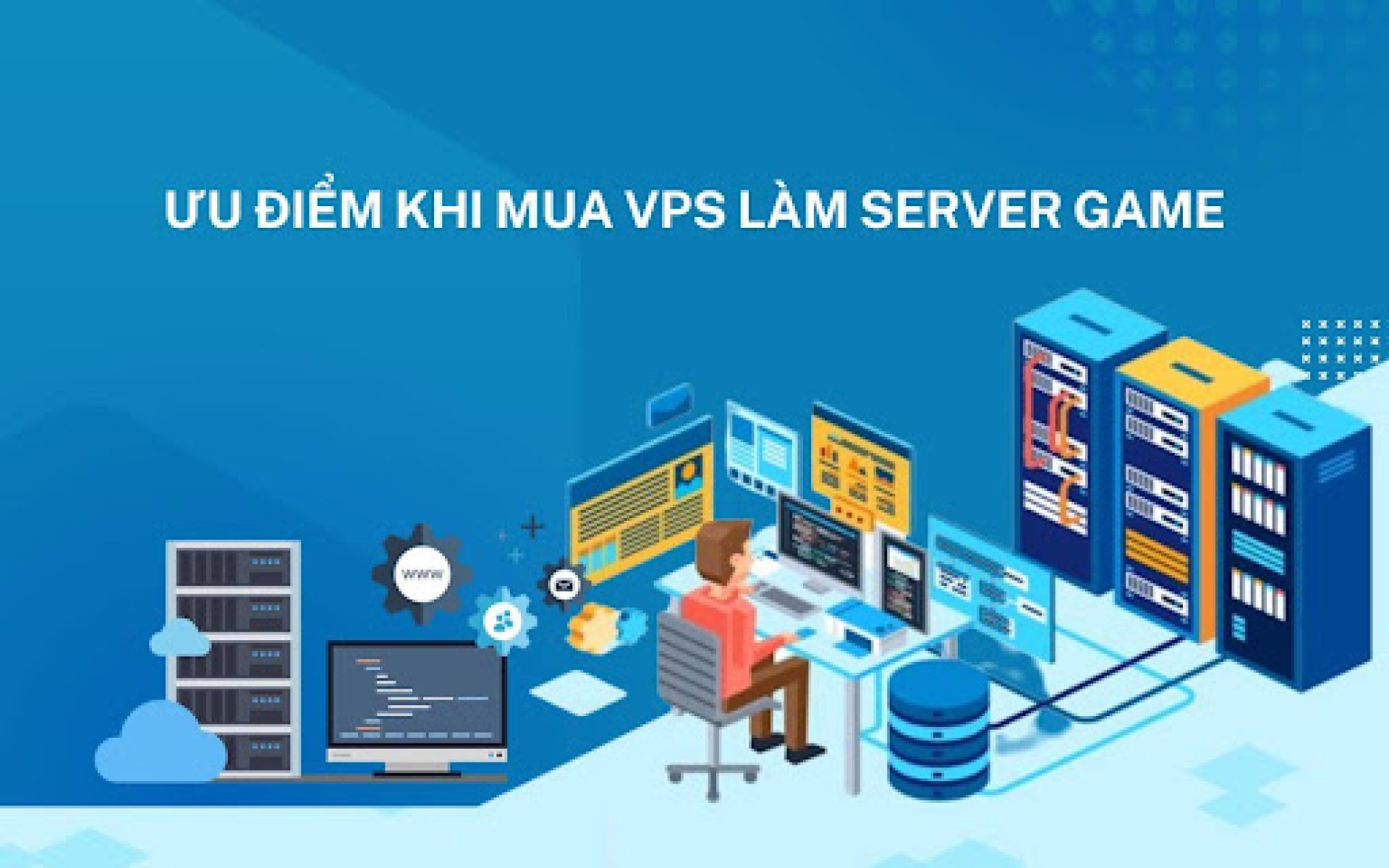 VPS làm server game là gì Mua VPS làm server game ở đâu