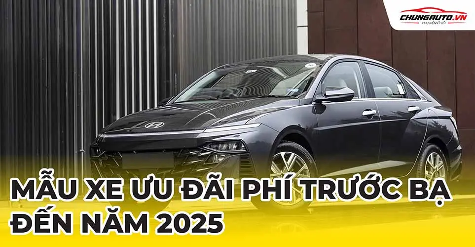 9mzdvu_mau-xe-uu-dai-phi-truoc-ba-den-nam-2025.webp