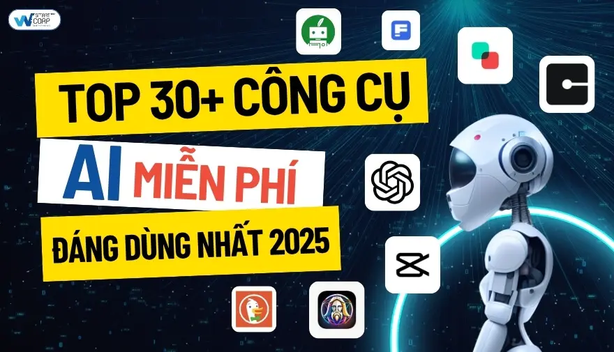 fgfoz6 Top 30 Cong Cu AI Mien Phi Dang Dung Nhat 2025 Cap Nhat Moi Nhat WeSmartCorp