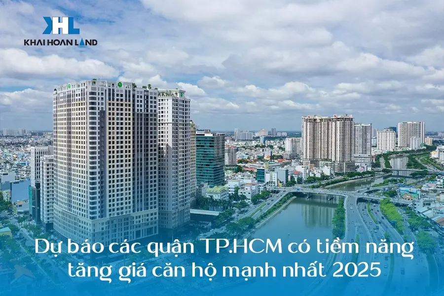 kuprzw du bao cac quan tphcm co tiem nang tang gia can ho manh nhat 2025
