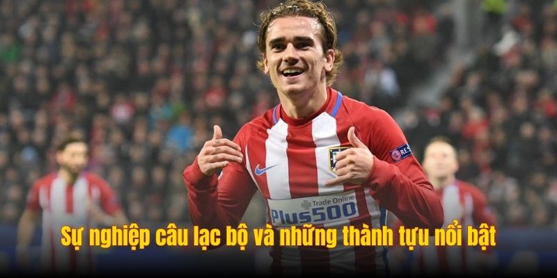 Sự nghiệp câu lạc bộ và những thành tựu nổi bật