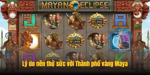 ly do nen choi thanh pho vang maya