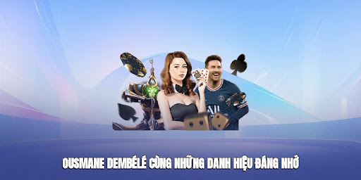 thanh tich cua ousmane dembele