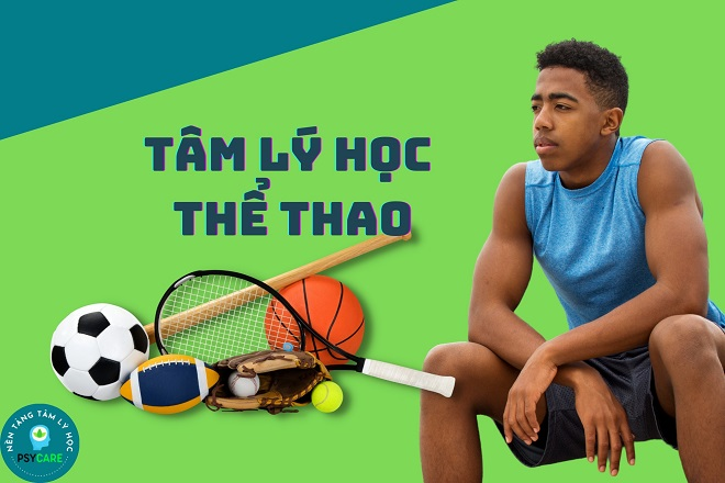 Tâm Lý Học Thể Thao Và Cách Nó Quyết Định Chiến Thắng