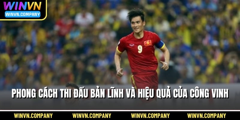 phong cach thi dau ban linh va hieu qua cua cong vinh