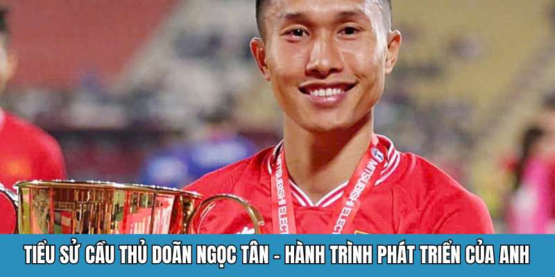 cầu thủ Doãn Ngọc Tân