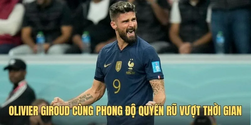Olivier Giroud thu hút người hâm mộ bằng vẻ đẹp trẻ trung