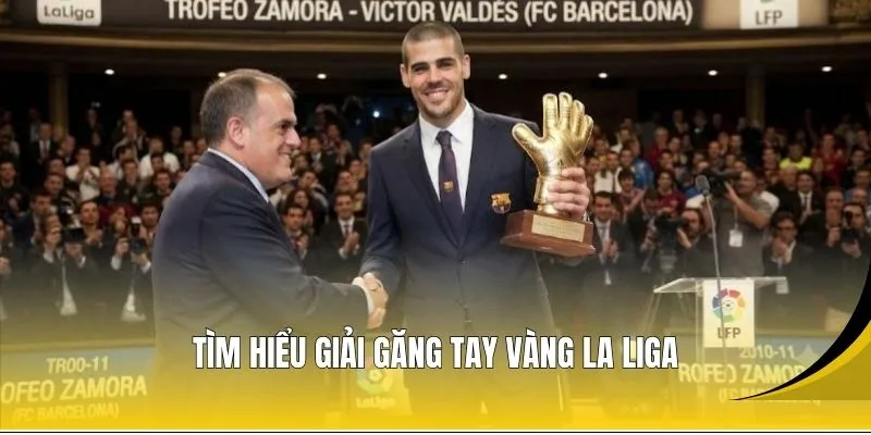 Tìm hiểu giải găng tay vàng La Liga